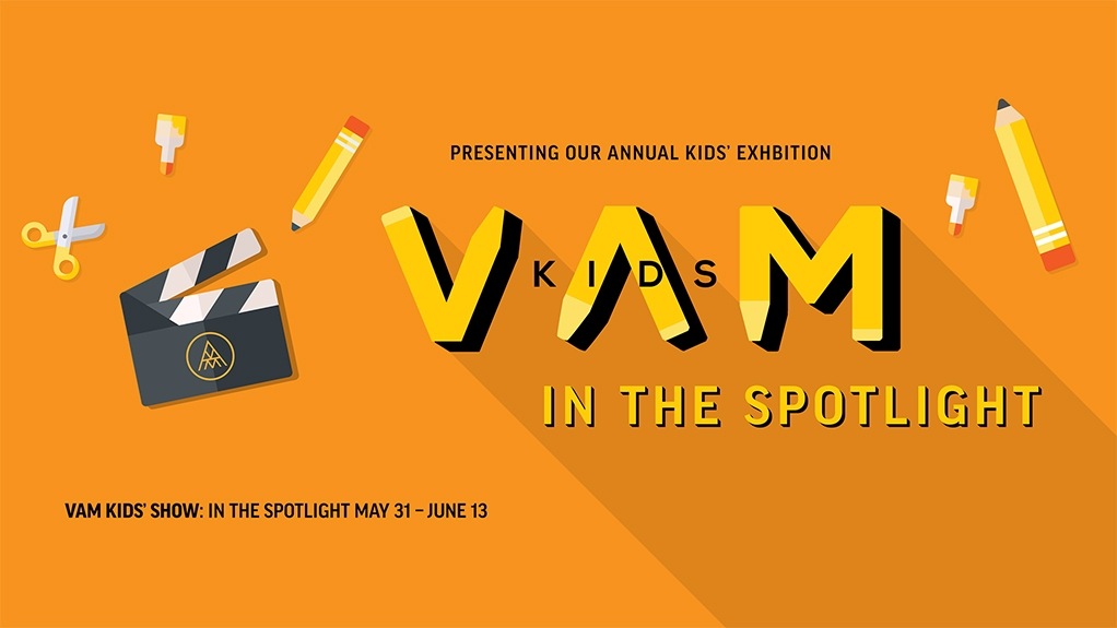 VAM Kids’ Show: In the Spotlight