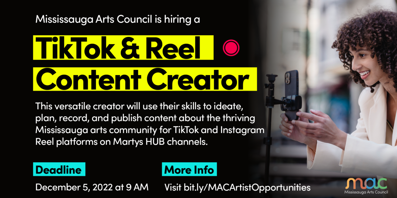 Mississauga Arts Council is HIRING a TikTok & Reel Content Creator