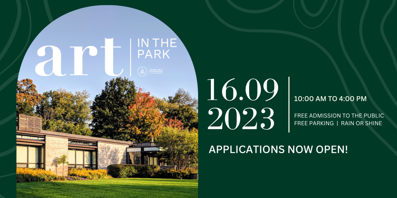 Call for Artists and Artisans: Visual Arts Mississauga’s Art in the Park