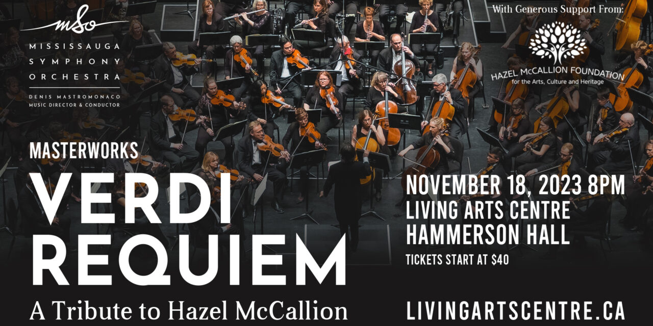 THE MSO PRESENTS VERDI REQUIEM ~ A tribute to Hazel McCallion