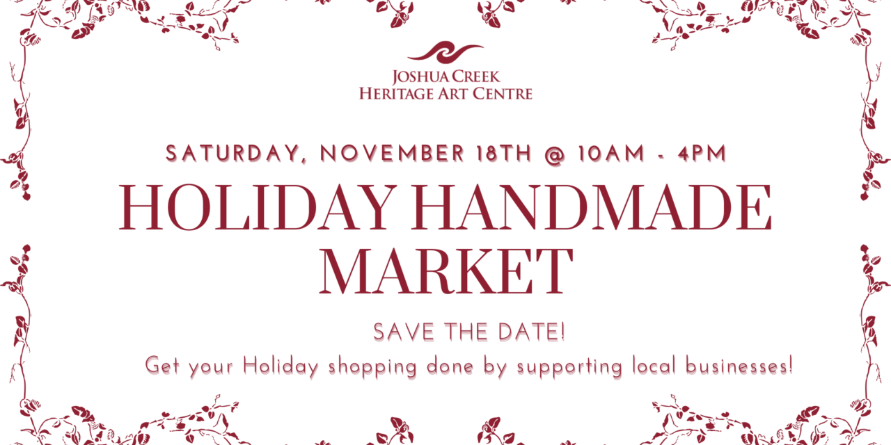 Joshua Creek Arts Handmade Market – Holiday Application