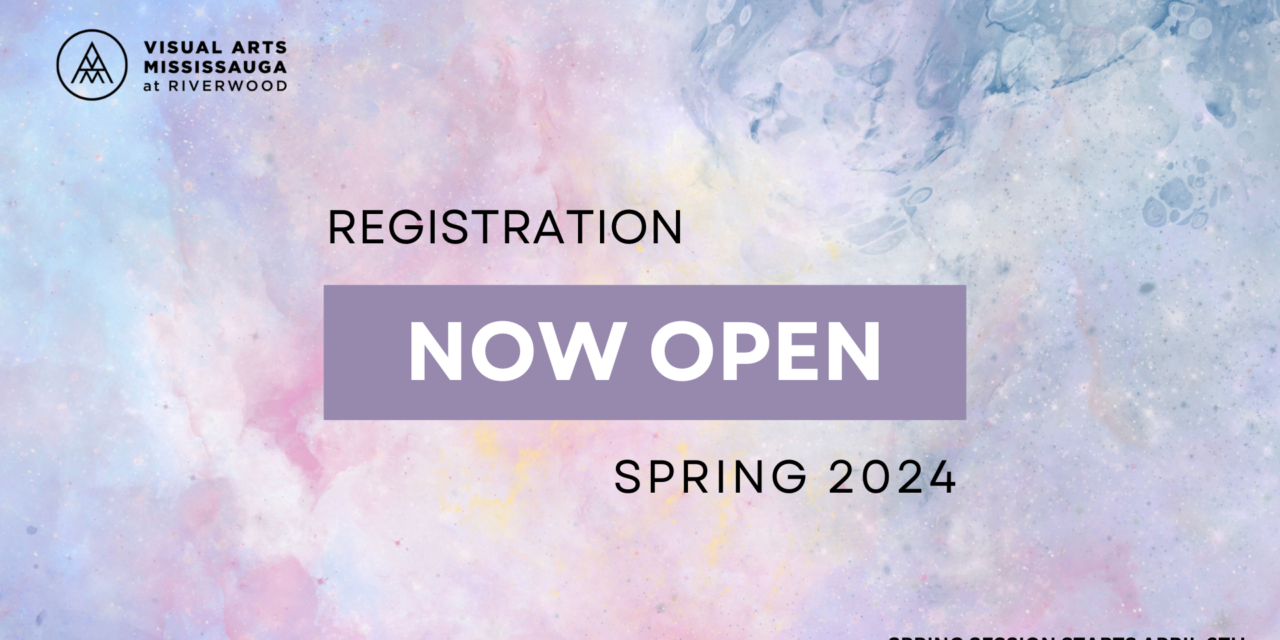Registration now open for Spring 2024 Courses at Visual Arts Mississauga