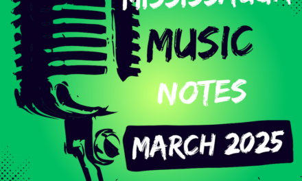 Modern Mississauga: Mississauga Music Notes – March 2025
