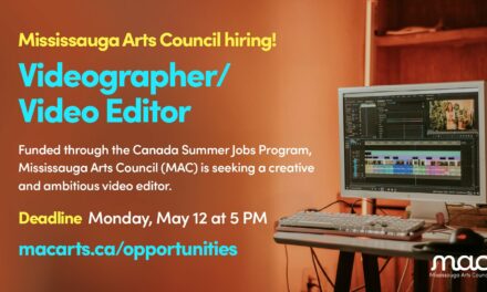 Job Opportunity: Videographer/Video Editor – Mississauga Arts Council