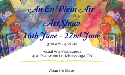 Sauga Plein Air Group 2nd Annual Show “impressions of Mississauga”
